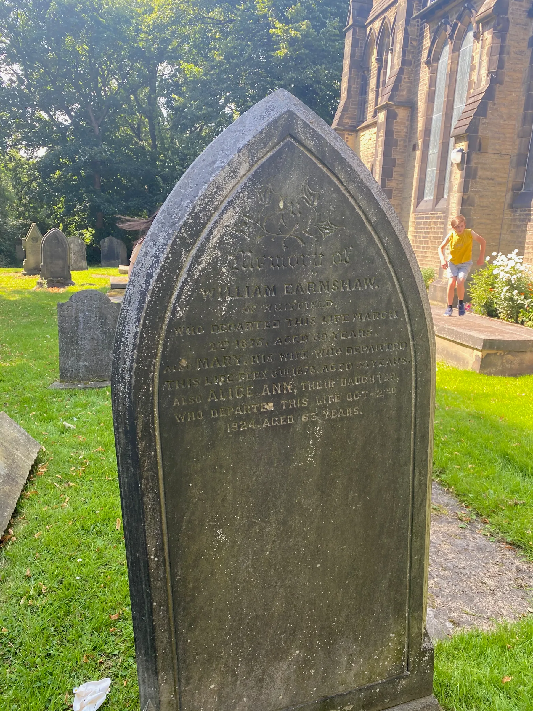 William Earnshaw (b. 1837 in Langsett, Barnsley, South Yorkshire, England), Mary Bramwell 1840 – 1873, Alice Ann Earnshaw (1861 – 1924 Glossop, Derbyshire, England), St James' Church, Hollincross Lane, Whitfield, High Peak, Derbyshire, England — "In memory of William Earnshaw of Whitfield who departed this life March 2nd 1875, aged 39 years also Mary his wife who…, 2 March 1875